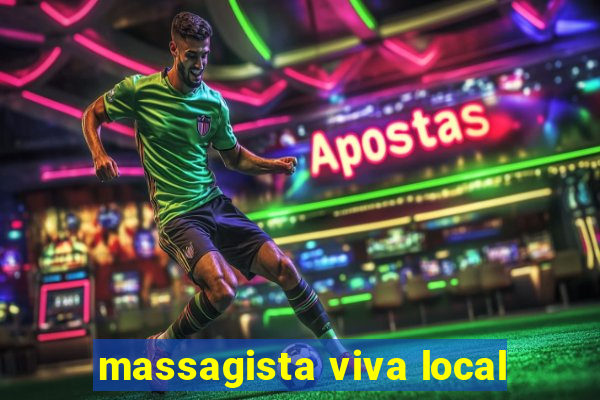 massagista viva local